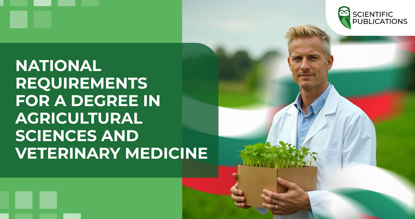National requirements for a degree in agricultural sciences and veterinary medicine