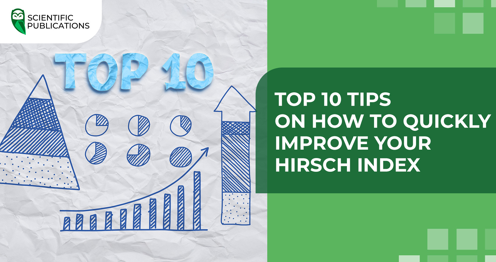 TOP 10 tips on how to quickly improve your Hirsch index