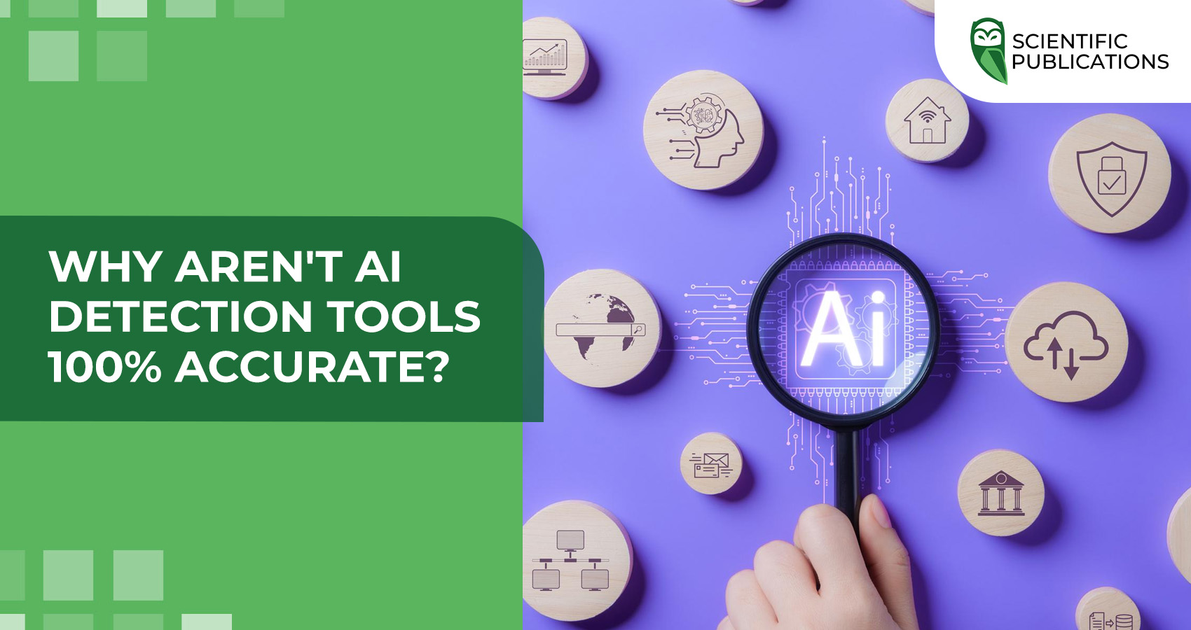 Why aren't AI detection tools 100% accurate?