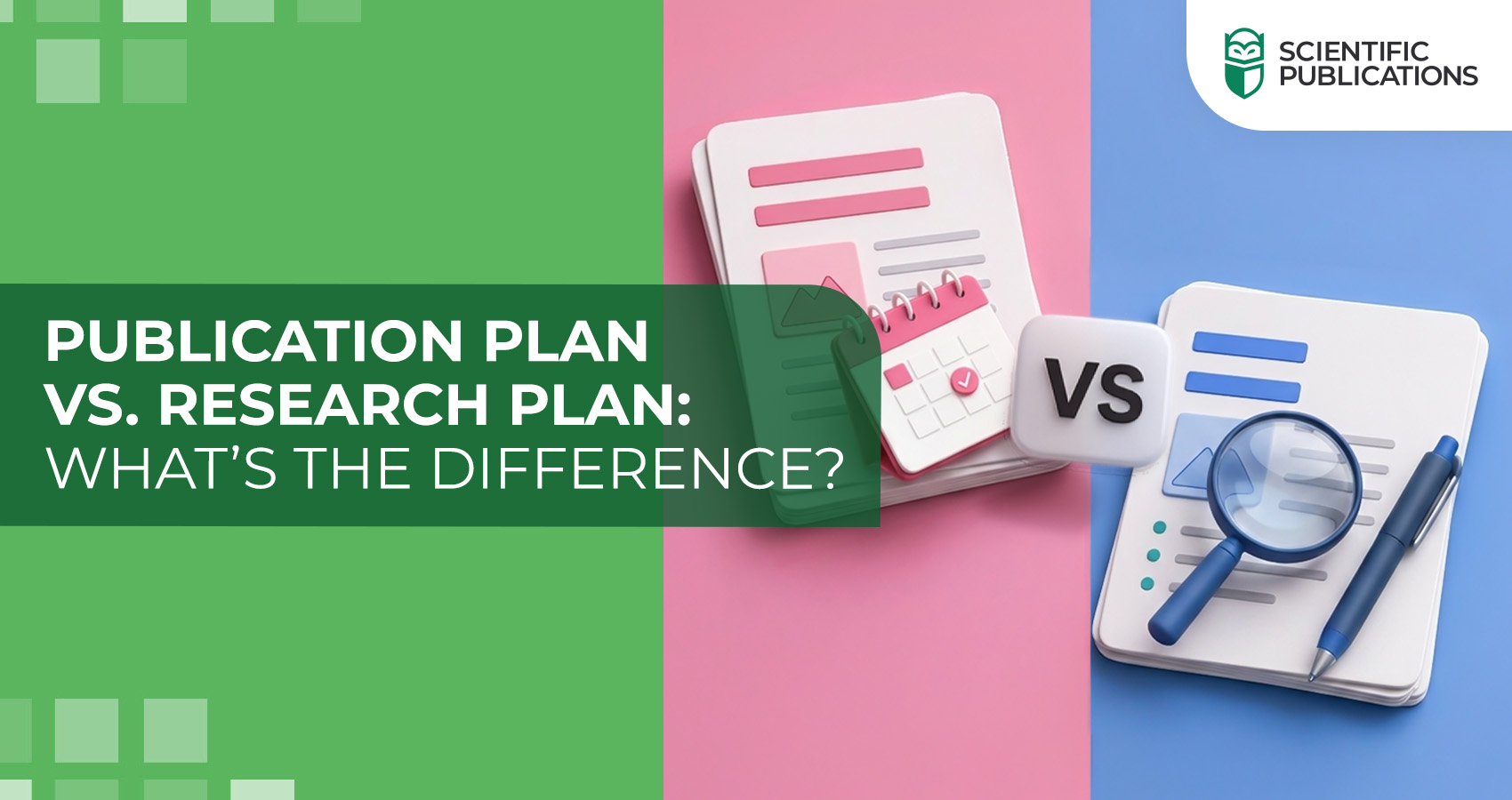 Publication plan vs. research plan: what’s the difference?