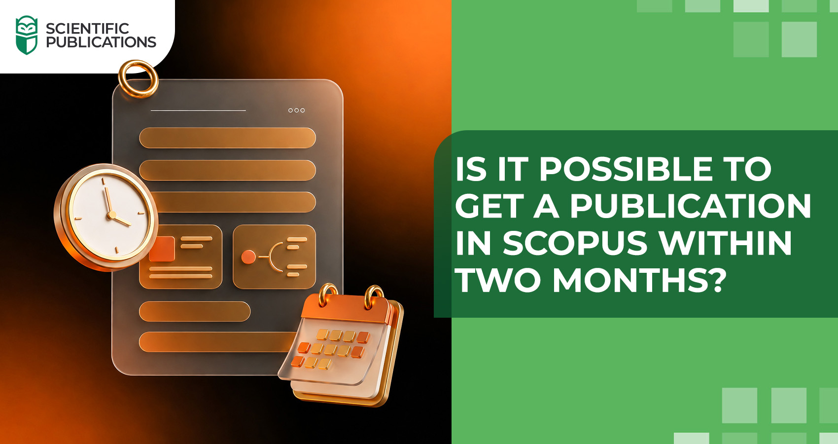 Is it possible to get a publication in Scopus within two months?