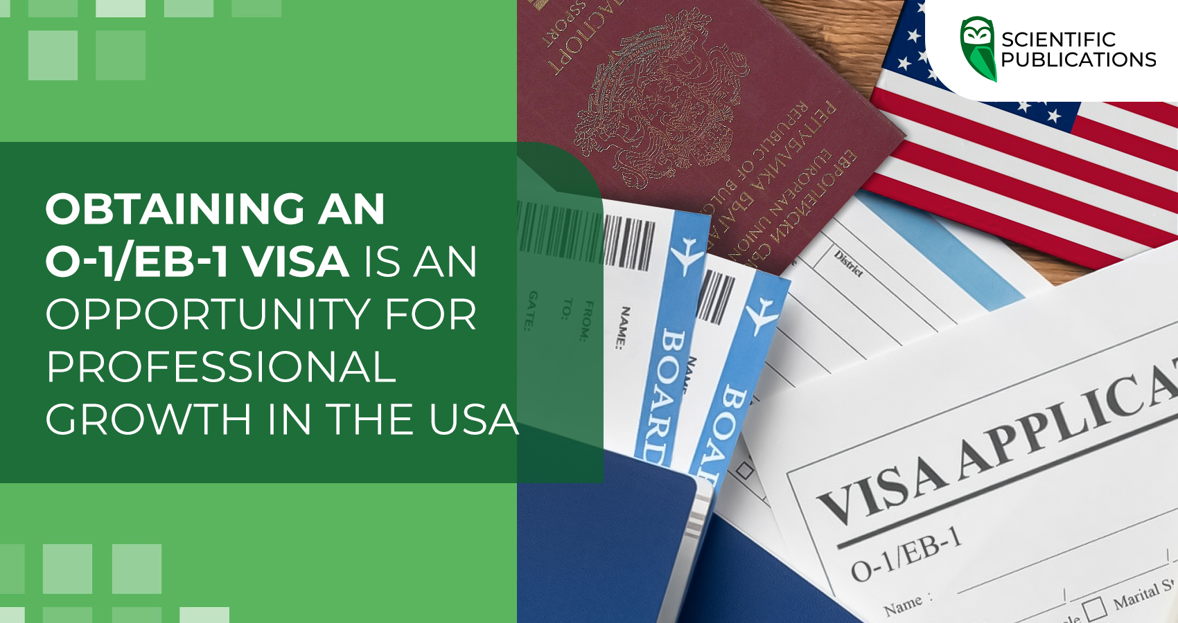 Obtaining an O-1/EB-1 visa is an opportunity for professional growth in the USA