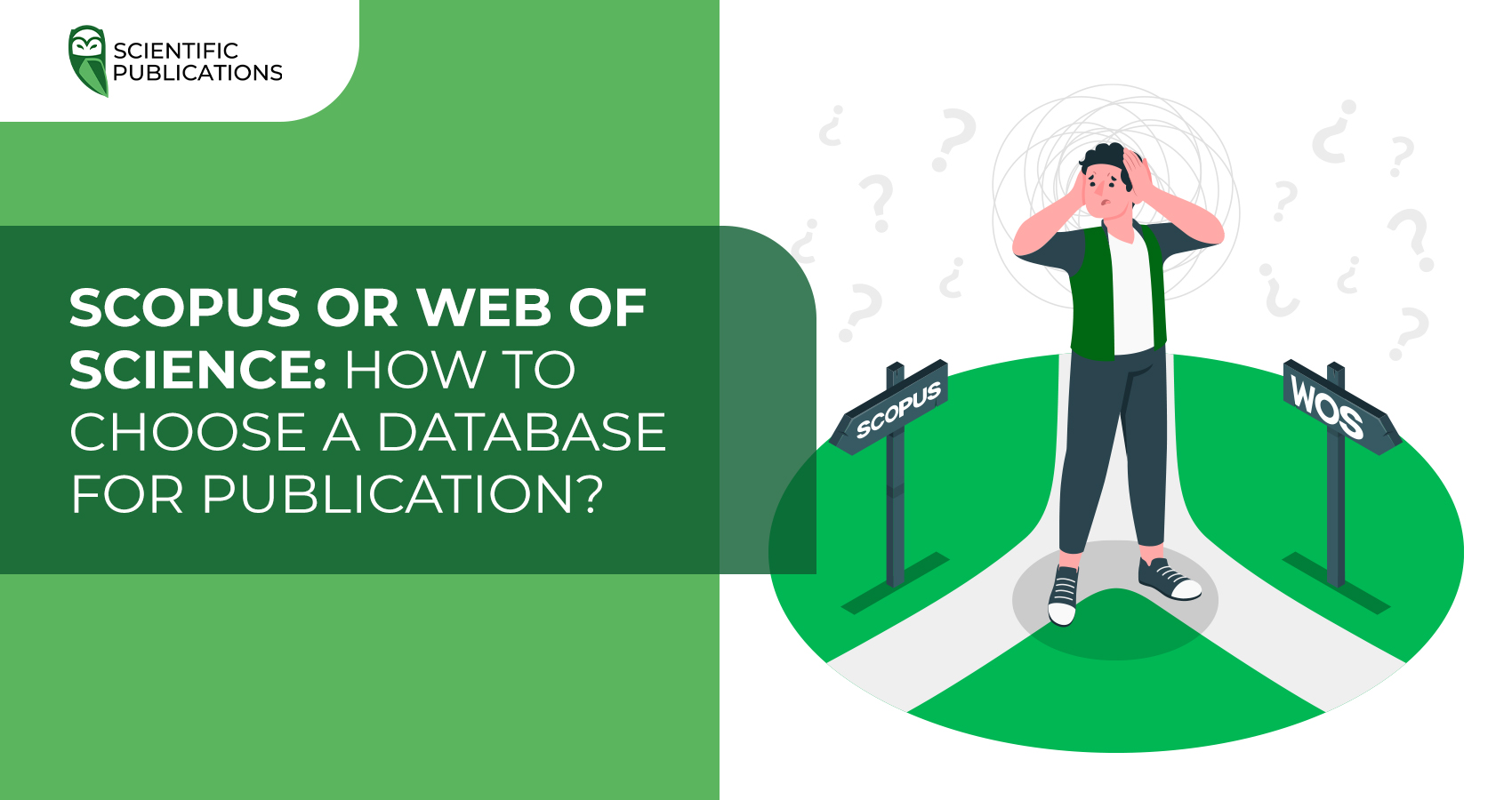 Scopus or Web of Science: How to Choose a Database for Publication?