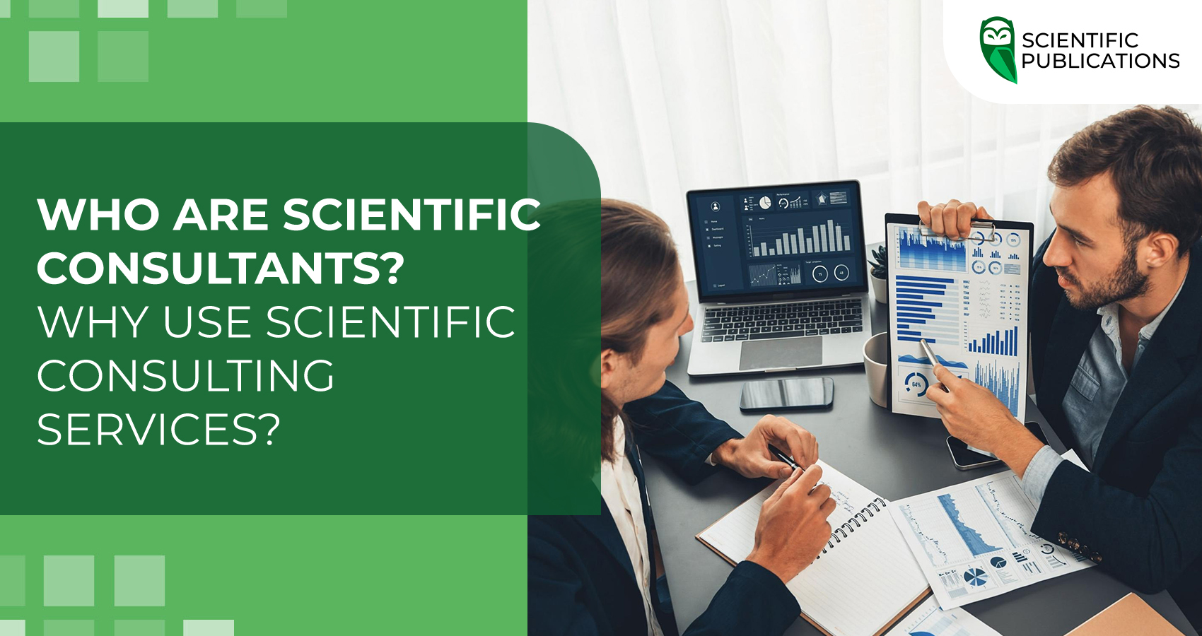 Who are scientific consultants? Why use scientific consulting services?