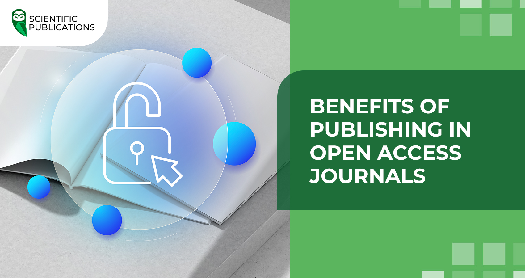 Benefits of Publishing in Open Access Journals