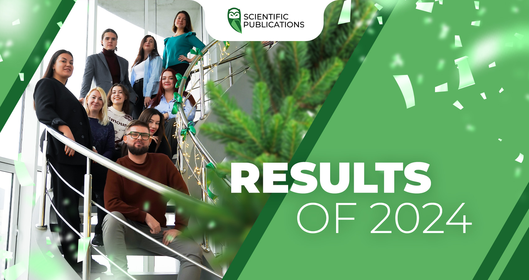 Results of 2024:  Achievements of “Scientific Publications”