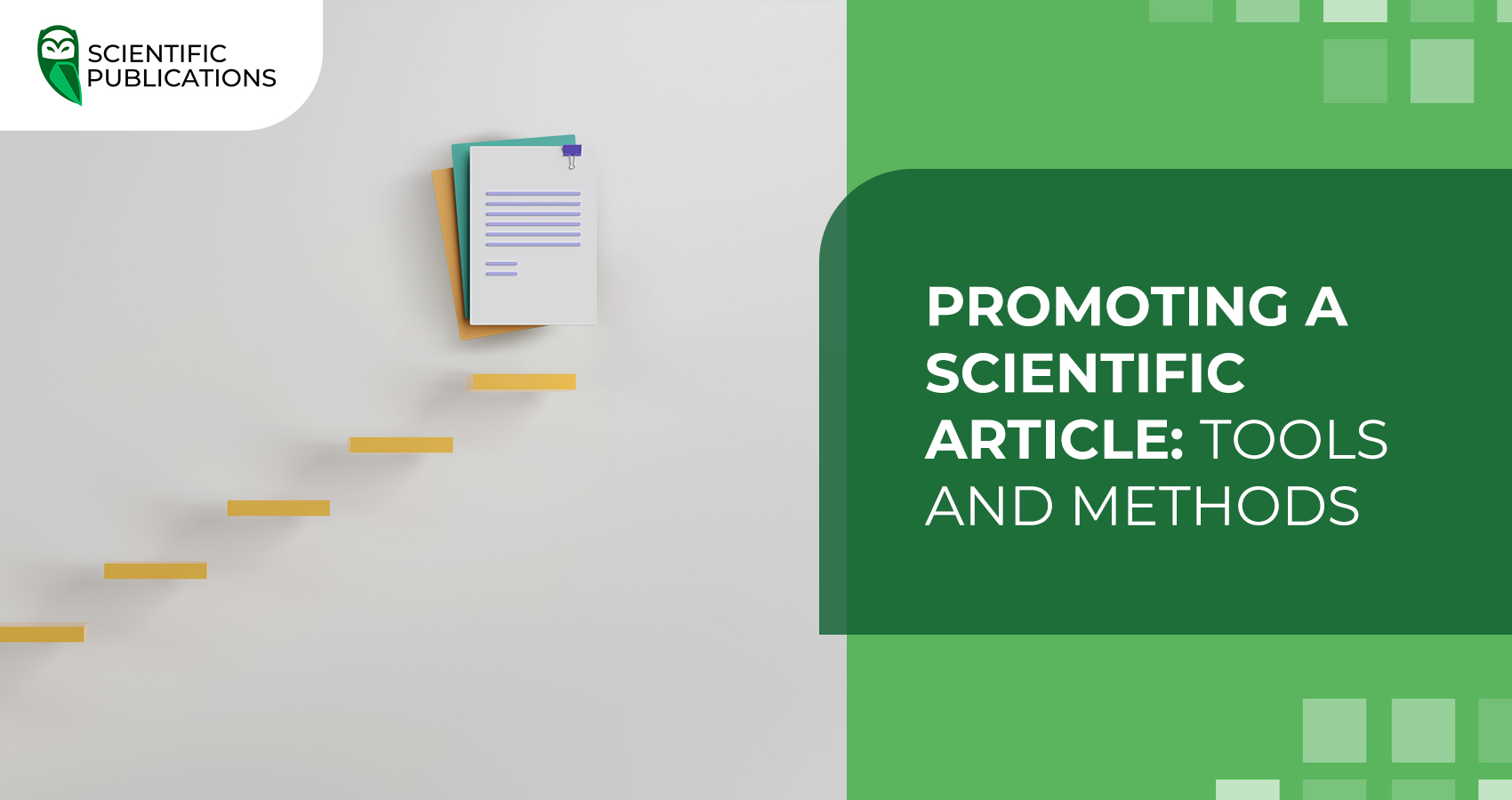 In this article we will look at the main tools and methods of promoting scientific work, which will help to increase its visibility and citation.