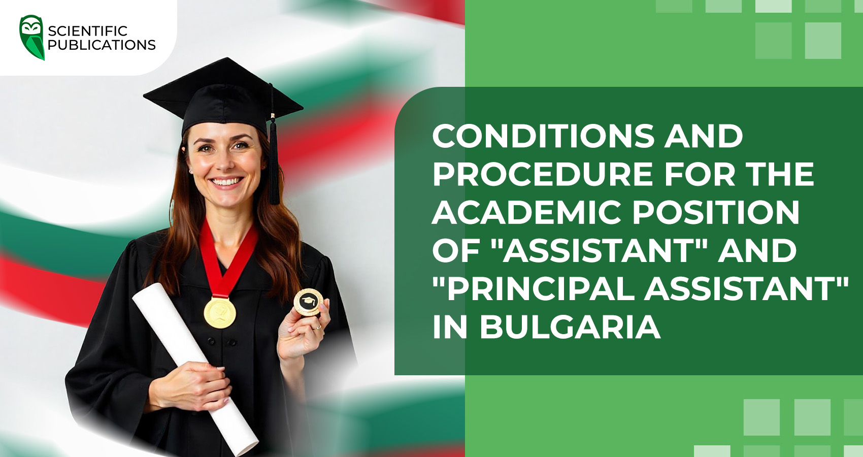 Conditions and procedure for the academic position of "assistant" and "principal assistant" in Bulga