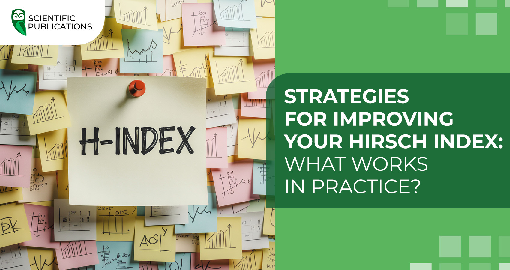 Strategies for improving your Hirsch index: What works in practice?