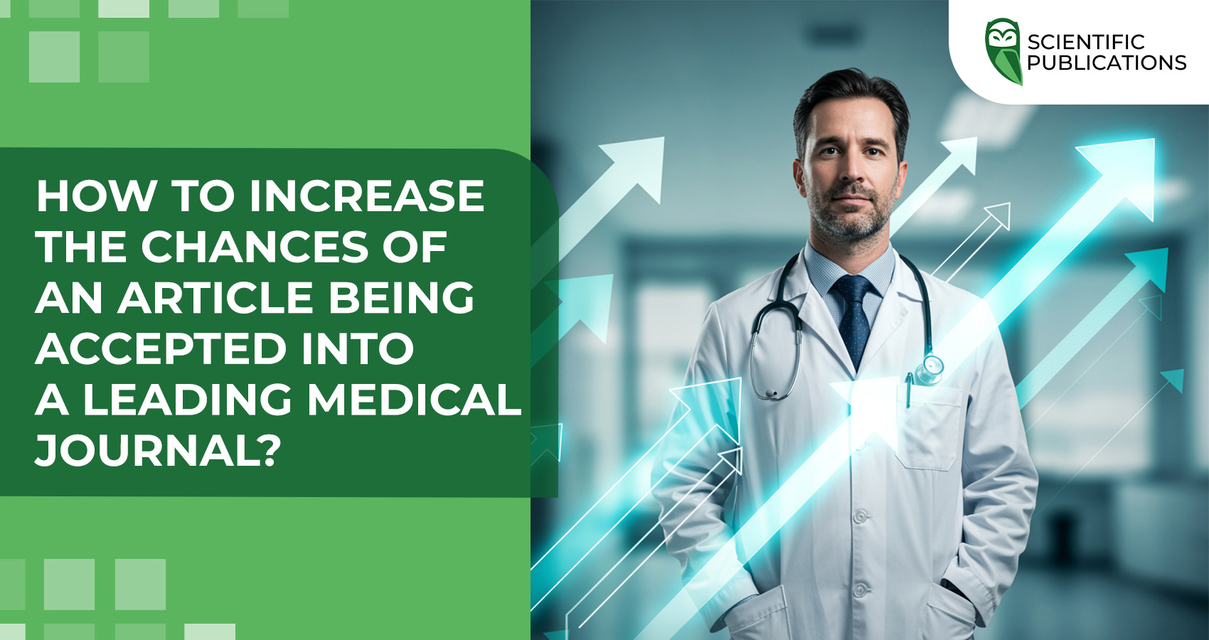 How to increase the chances of an article being accepted into a leading medical journal?