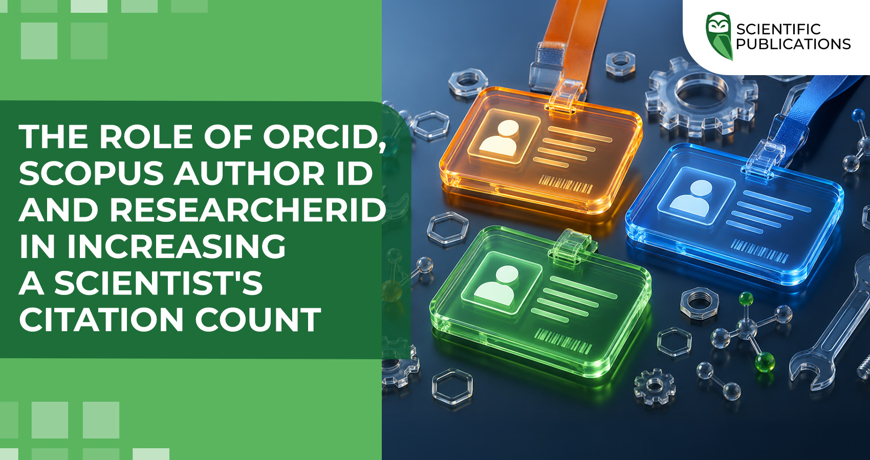 The role of ORCID, Scopus Author ID and ResearcherID in increasing a scientist's citation count
