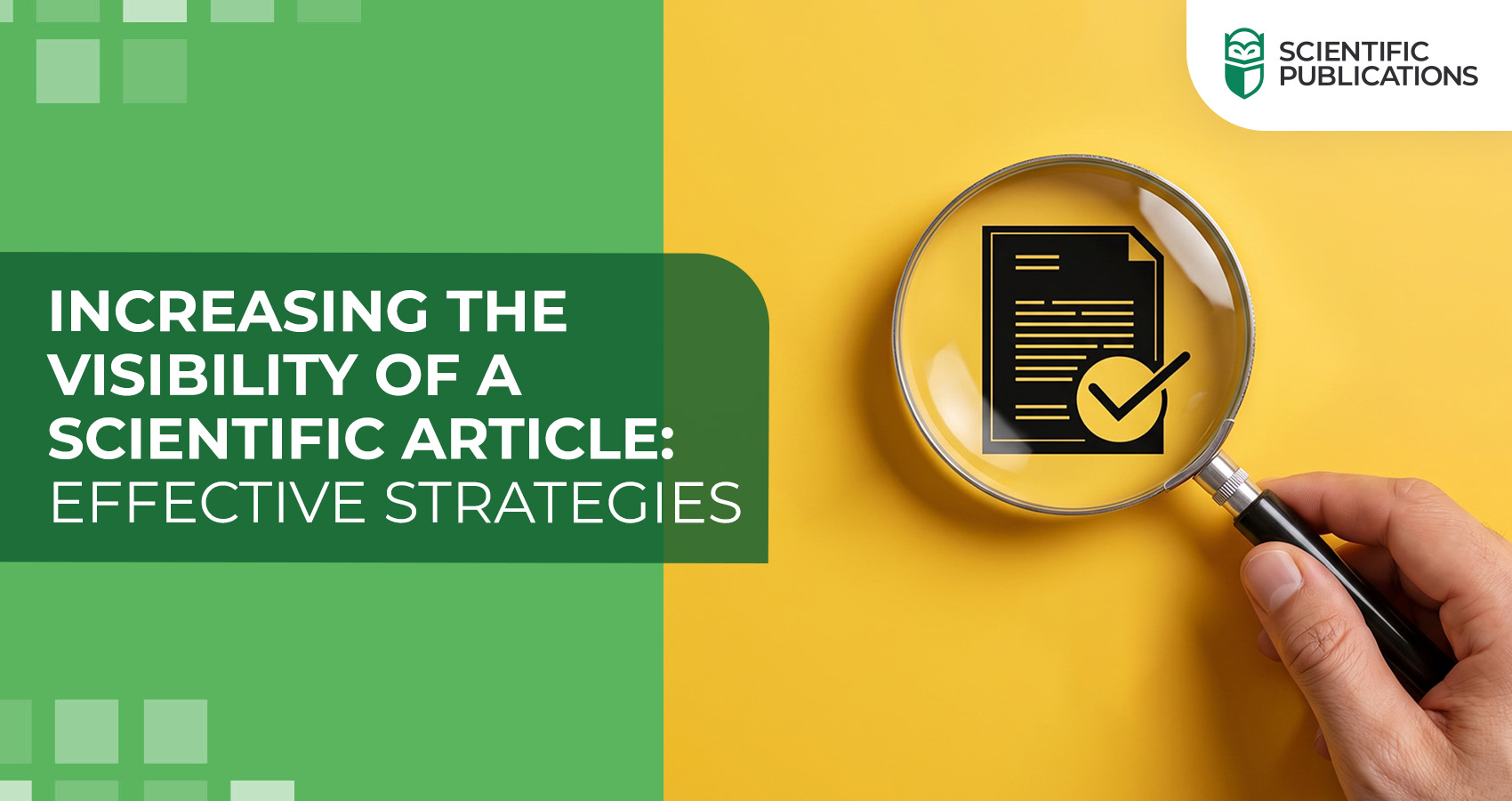 Increasing the visibility of a scientific article: effective strategies