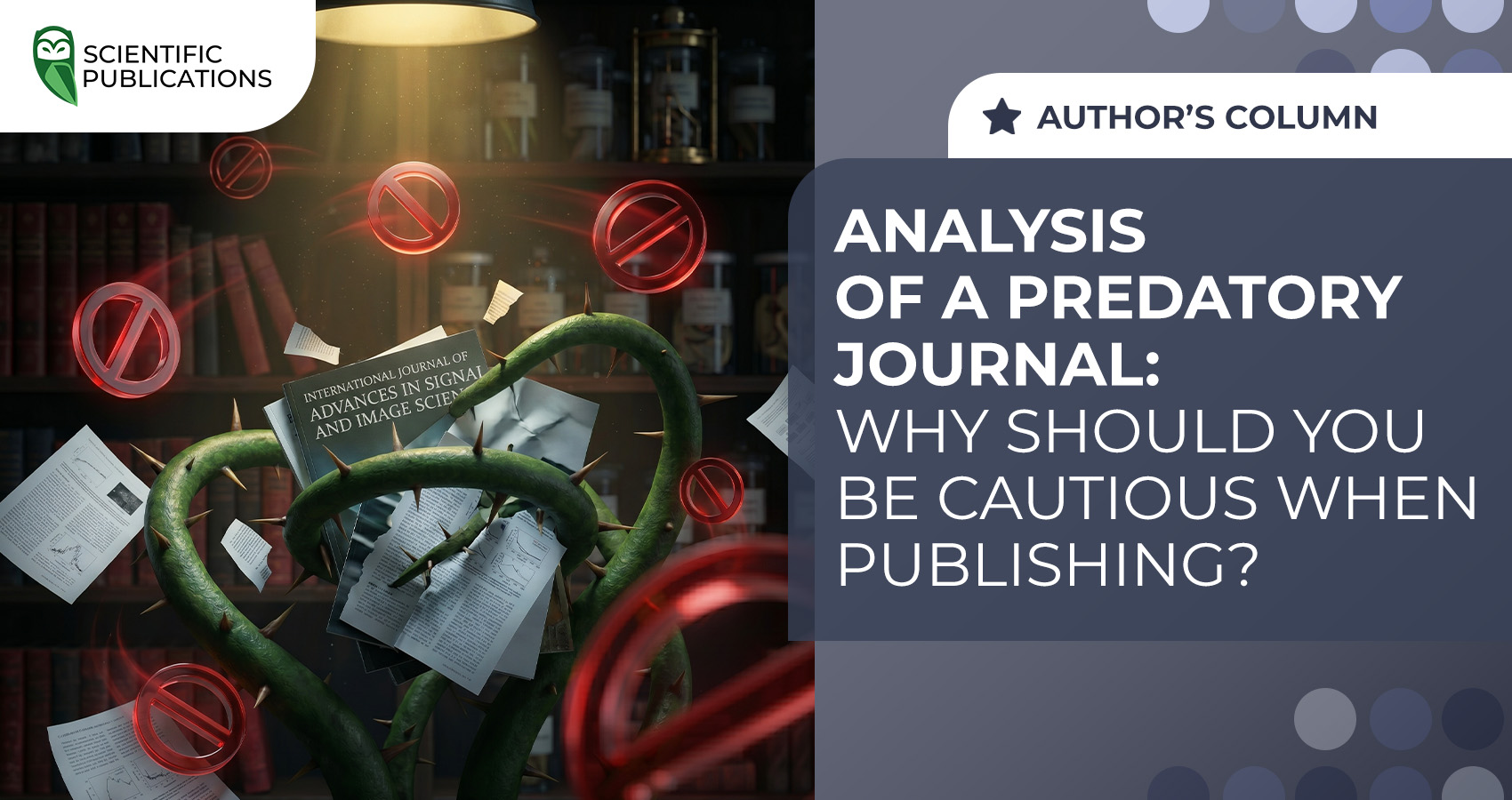 Analysis of a predatory journal: why should you be cautious when publishing?