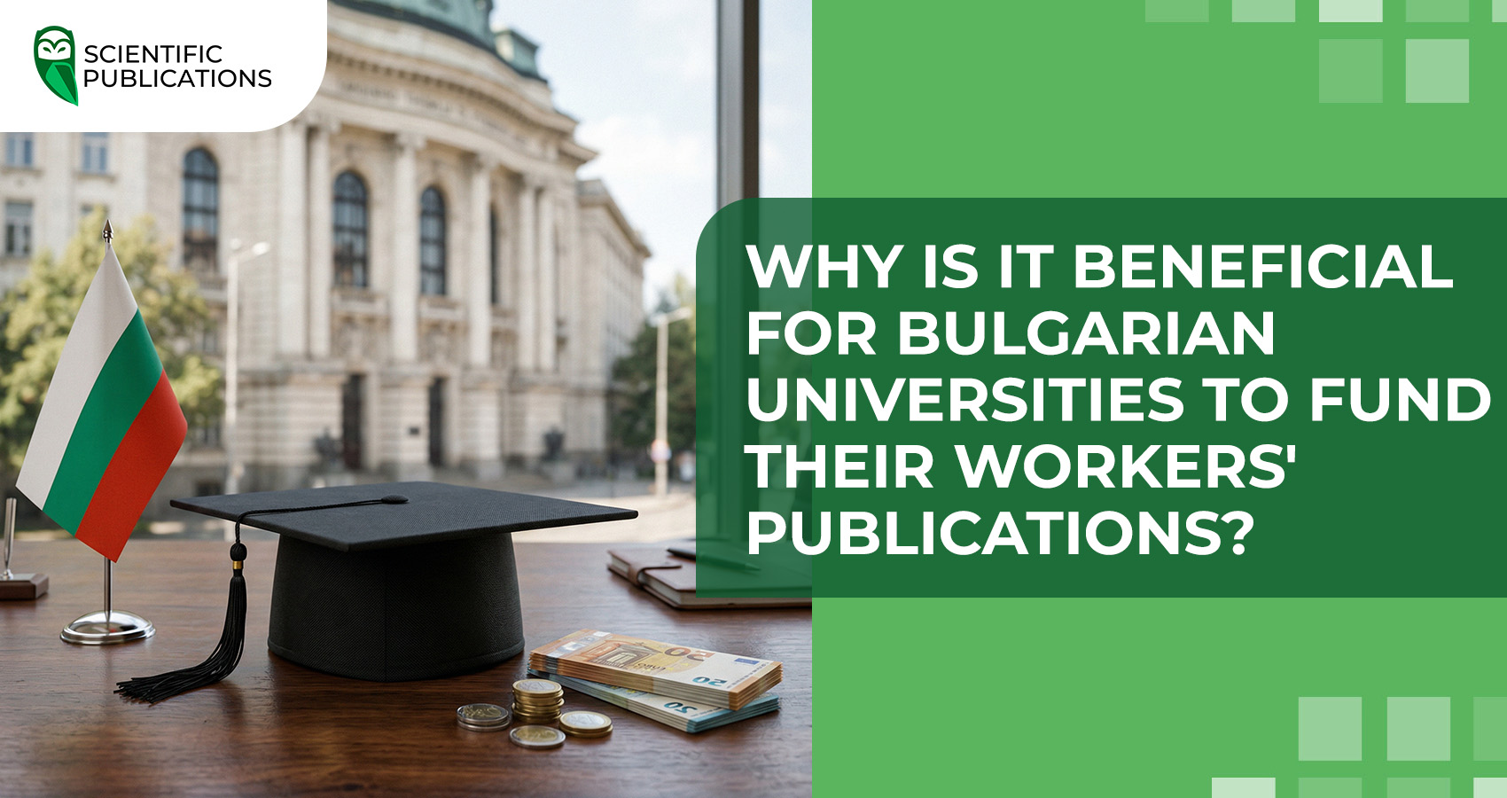 Why is it beneficial for Bulgarian universities to fund their staff’s publications?