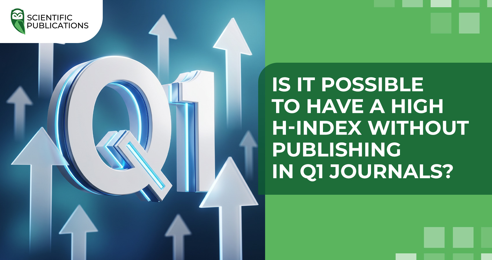 Is it possible to have a high h-index without publishing in Q1 journals?