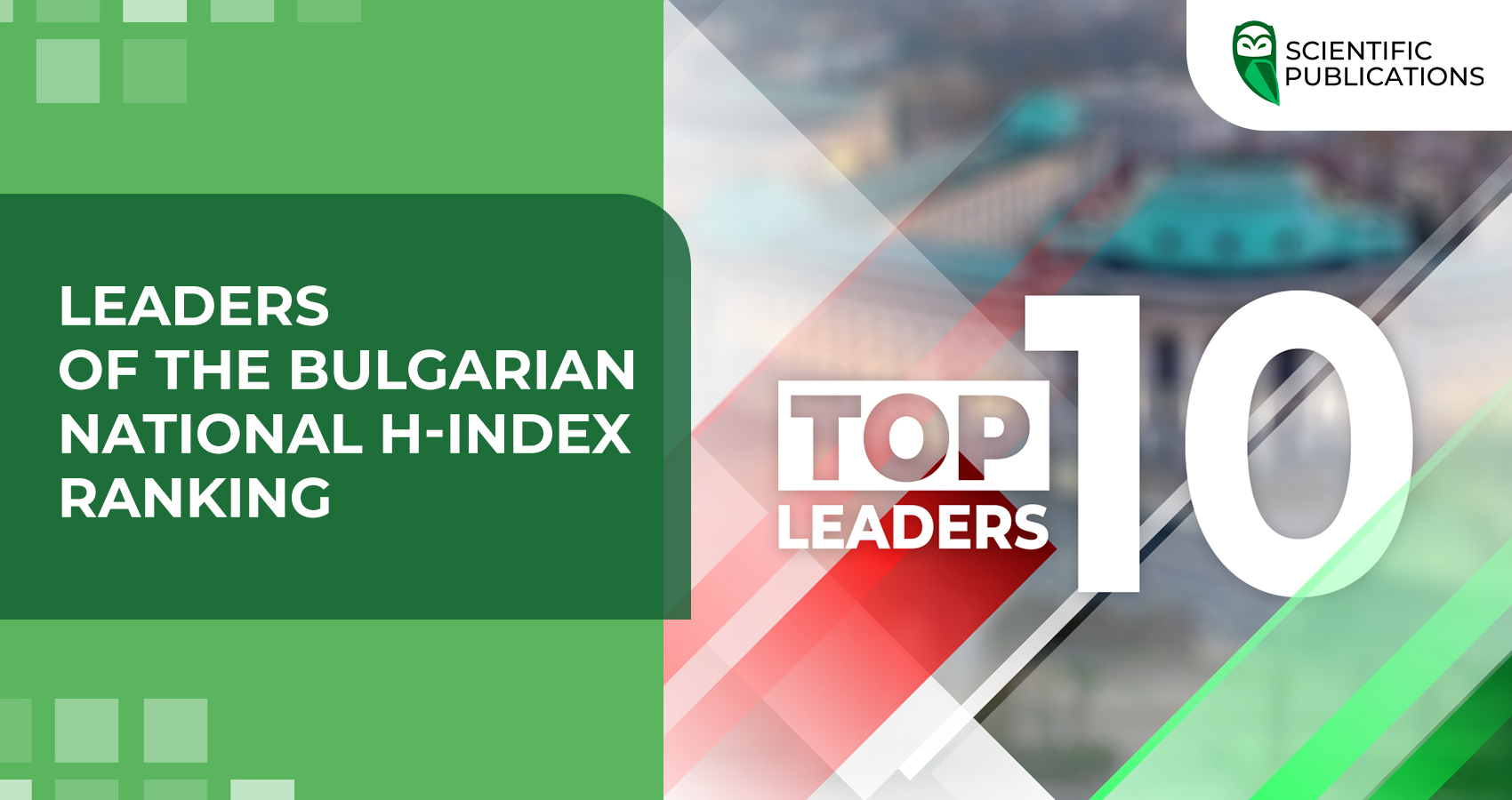 Leaders of the Bulgarian National H-index Ranking